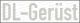 DL-Gerüst