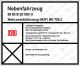 Anschriftentafel: Schweres Nebenfahrzeug Nr. 99 80 9120 00X-X“Eindruck variabel”