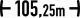 Länge des Zuges105,25 mSymboldarstellung nach DIN EN 15877-2