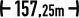 Länge des Zuges157,25 mSymboldarstellung nach DIN EN 15877-2