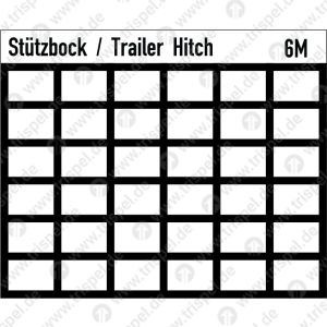 Fristenraster Stützbock/Trailer Hitch 6M