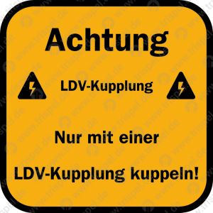 AchtungLDV - FahrzeugNur mit LDV-Fahrzeug kuppeln!